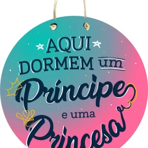 Placa Decorativa Mdf – Aqui Dorme Um Príncipe E Uma Princesa – Degradê