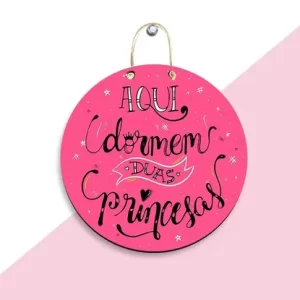Placa Decorativa – Aqui Dormem Duas Princesas