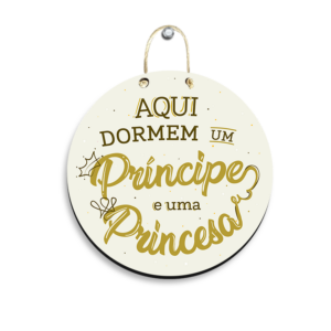 Placa Decorativa Mdf – Aqui Dorme Um Príncipe E Uma Princesa