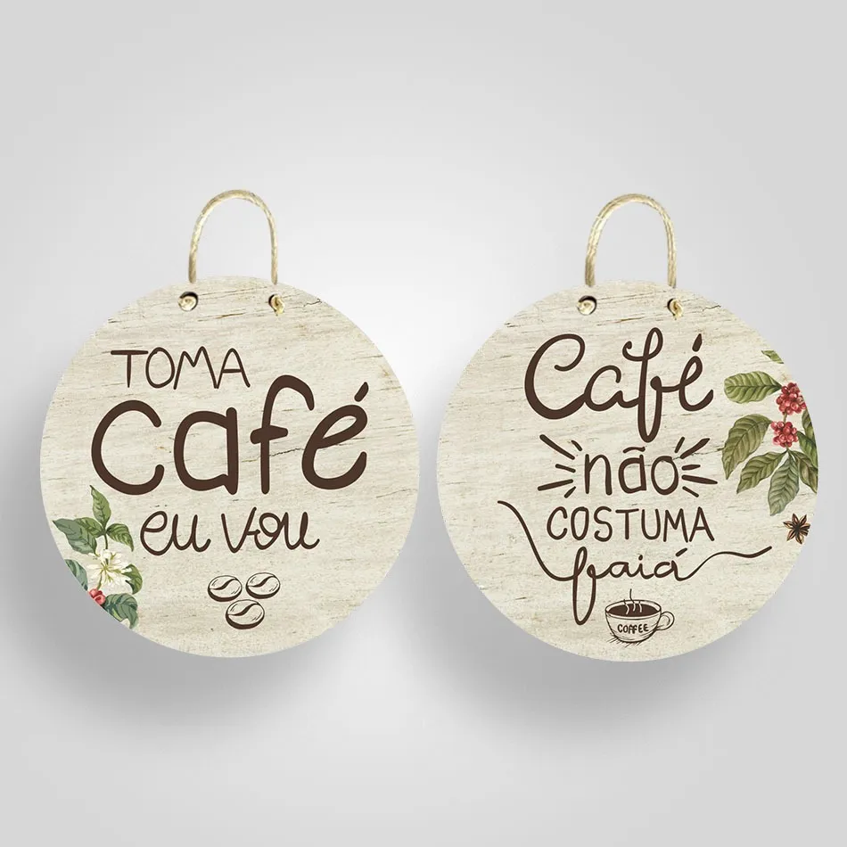 Toma Café Eu Vou, Café Não Costuma Faiá – Placa Decorativa (Cantinho Do Café) – Madeira Clara