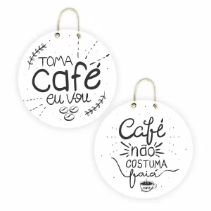 Toma Café Eu Vou, Café Não Costuma Faiá – Placa Decorativa (Cantinho Do Café) – Branco