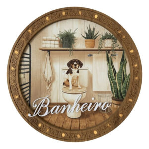 Placa Decorativa Mdf Redonda Banheiro Divertido Dog Cachorro – 2D – Dog-04