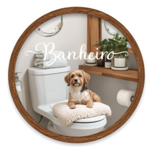 Placa Decorativa Mdf Redonda Banheiro Divertido Dog Cachorro – 2D – Dog-09