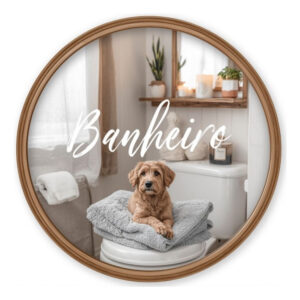 Placa Decorativa Mdf Redonda Banheiro Divertido Dog Cachorro – 2D – Dog-07